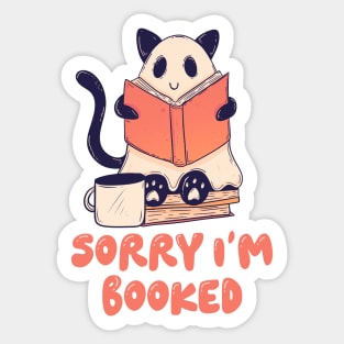 Sorry I’m booked Sticker